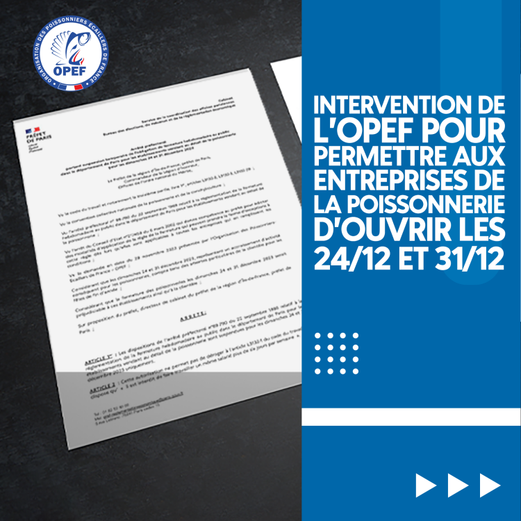 Intervention de l'OPEF pour permettre aux entreprises de la poissonnerie d'ouvrir les 24/12 et 31/12